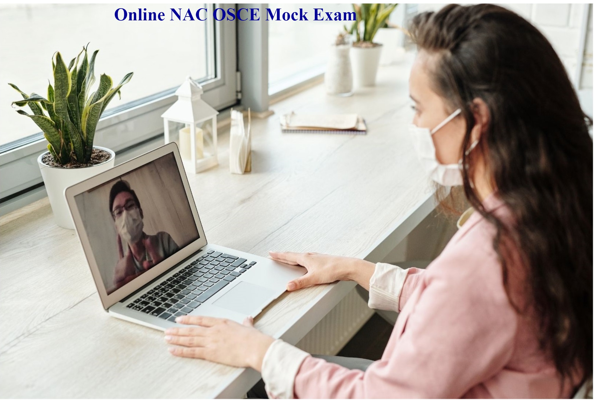 Online NAC OSCE Mock Exam (one student at a time)(subscribers eligible for a 20-40% discount)